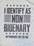 I Identify As Non-Bidenary