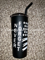 Never Forget Flag Straw Tumbler