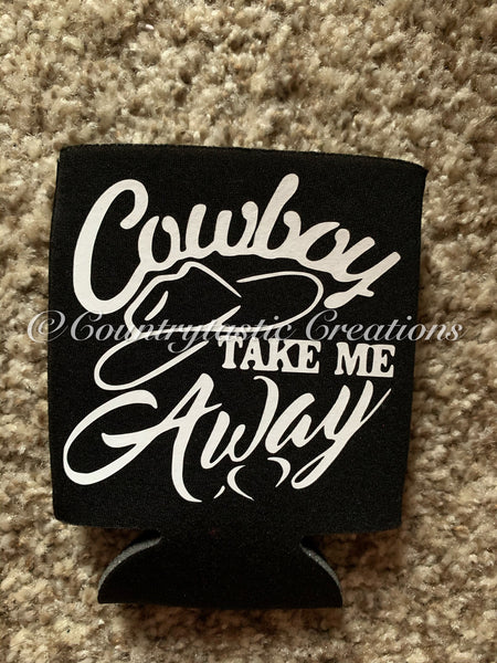 Cowboy Take Me Away Koozie