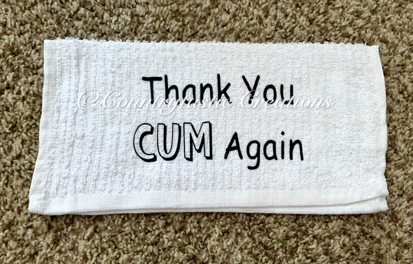 Thank You Cum Again Towel