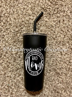 Bad Moms Club Straw Tumbler