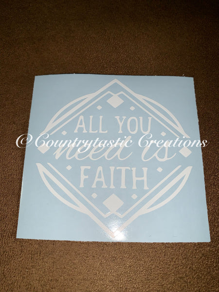 All You Need Is Faith Decal